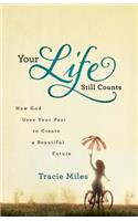 Your Life Still Counts