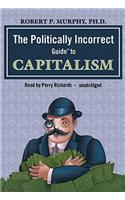 Politically Incorrect Guide to Capitalism