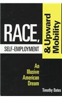 Race, Self-employment and Upward Mobility