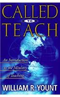 Called to Teach: An Introduction to the Ministry of Teaching