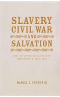 Slavery, Civil War, and Salvation