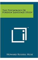 The Psychology of Foreign Language Study