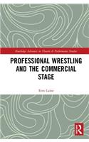 Professional Wrestling and the Commercial Stage