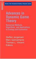 Advances in Dynamic Game Theory