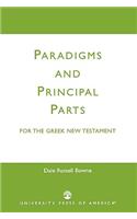 Paradigms and Principal Parts for the Greek New Testament