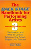 The Back Stage Handbook for Performing Artists: The How-to and Who-to-contact Reference for Actors, Singers and Dancers