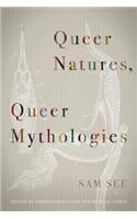 Queer Natures, Queer Mythologies