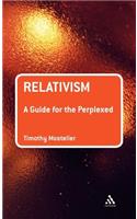 Relativism: A Guide for the Perplexed