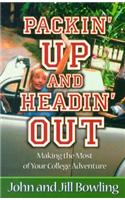 Packin' Up and Headin' Out: Making the Most of Your College Adventure