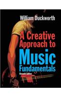 A Creative Approach to Music Fundamentals (with Coursemate, 1 Term (6 Months) Printed Access Card)