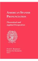 American Spanish Pronunciation