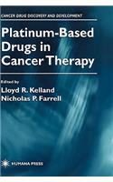 Platinum-Based Drugs in Cancer Therapy