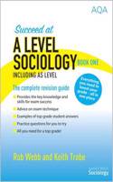 Succeed at A Level Sociology Book One Including AS Level