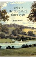 Parks in Hertfordshire Since 1500