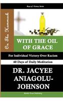On the Hammock With the Oil of Grace for individual victory over racism