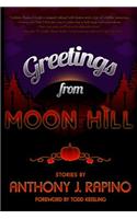 Greetings from Moon Hill