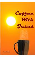 Coffee With Jesus