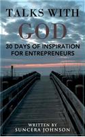 Talks With God: 30 Days of Inspiration for Entrepreneurs