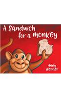 Sandwich for a Monkey