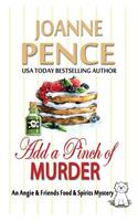 Add a Pinch of Murder: An Angie & Friends Food & Spirits Mystery