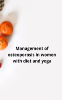 Management of osteoporosis in women with diet and yoga