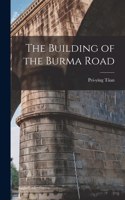 Building of the Burma Road