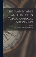 Plane-Table and Its Use in Topographical Surveying