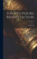 Fun Nyu-Yor biz Reovot un tsuri; Volume 01