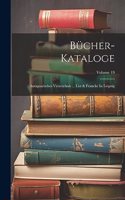 Bücher-kataloge: Antiquarisches Verzeichnis ... List & Francke In Leipzig; Volume 19