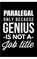 Paralegal Only Because Genius Is Not A Job Title
