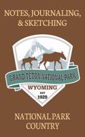 Notes Journaling & Sketching Grand Teton National Park Wyoming EST 1929: National Park Country Lined And Half Blank Pages For Writing and Sketching Open Format Suitable For Travel Logging, Journaling, Field Notes. 120 pag