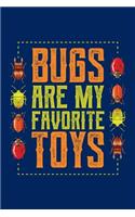 Bugs Are My Favorite Toys