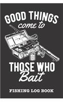 Good Things Come To Those Who Bait
