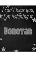 I can't hear you, I'm listening to Donovan creative writing lined notebook