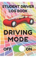 Student Driver Log Book: Record Student Driving Time (Day, Night, Total, and Time Carried Forward) and Other Factors in Tables (Colorful, Red Car)