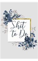 Shit To Do