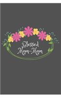 Blessed Mom-Mom: Beautiful Personalized Floral 6X9 110 Pages Blank Narrow Lined Soft Cover Notebook Planner Composition Book - Best Gift Idea For Grandma or Mom-Mom