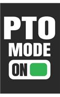 PTO Mode On