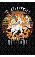 So, Apparently I Have An Attitude