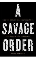 A Savage Order