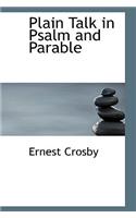 Plain Talk in Psalm and Parable