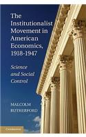 Institutionalist Movement in American Economics, 1918-1947