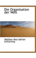 Die Organisation Der Welt