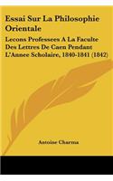 Essai Sur La Philosophie Orientale
