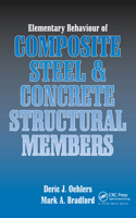 Elementary Behaviour of Composite Steel and Concrete Structural Members
