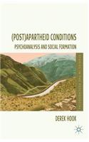 (Post)Apartheid Conditions: Psychoanalysis and Social Formation