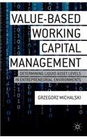 Value-Based Working Capital Management
