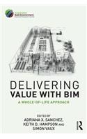 Delivering Value with BIM