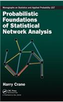 Probabilistic Foundations of Statistical Network Analysis