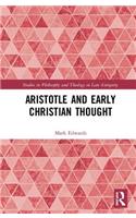 Aristotle and Early Christian Thought